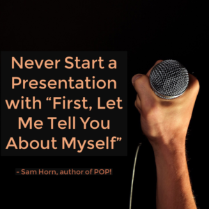 Never Start Your Presentation With First Let Me Tell You - 