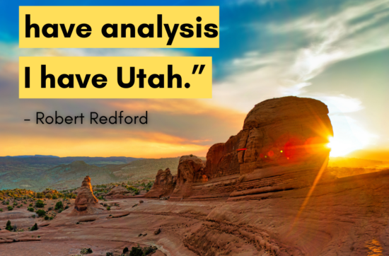 Image of Utah landscape with quote by Robert Redford