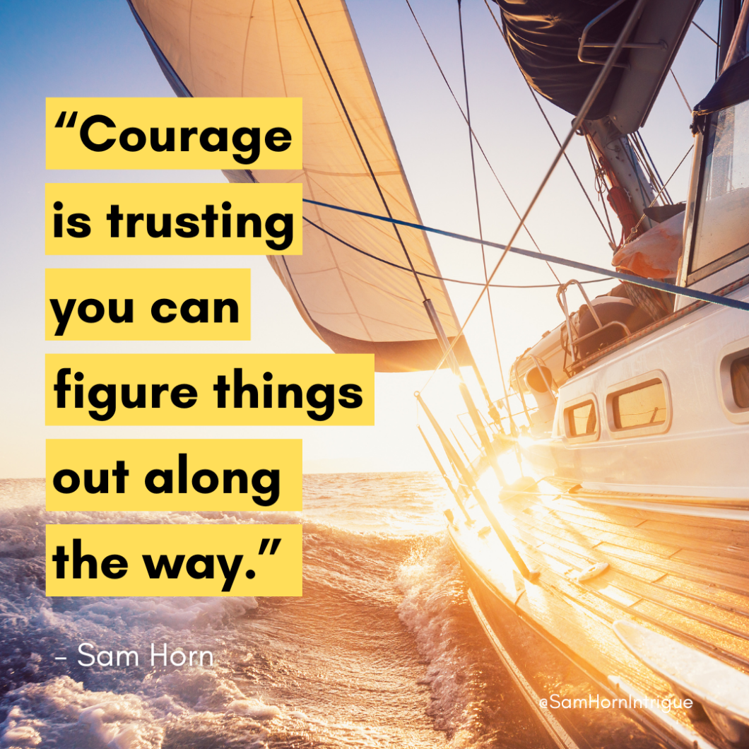 sail boat in the water with sun and quote from Sam Horn