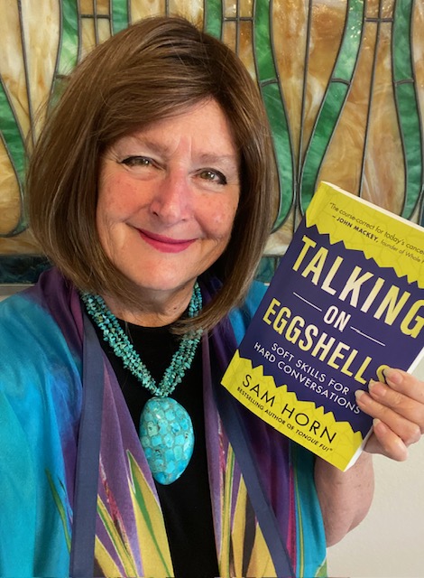 Sam Horn with her book Talking on Eggshells