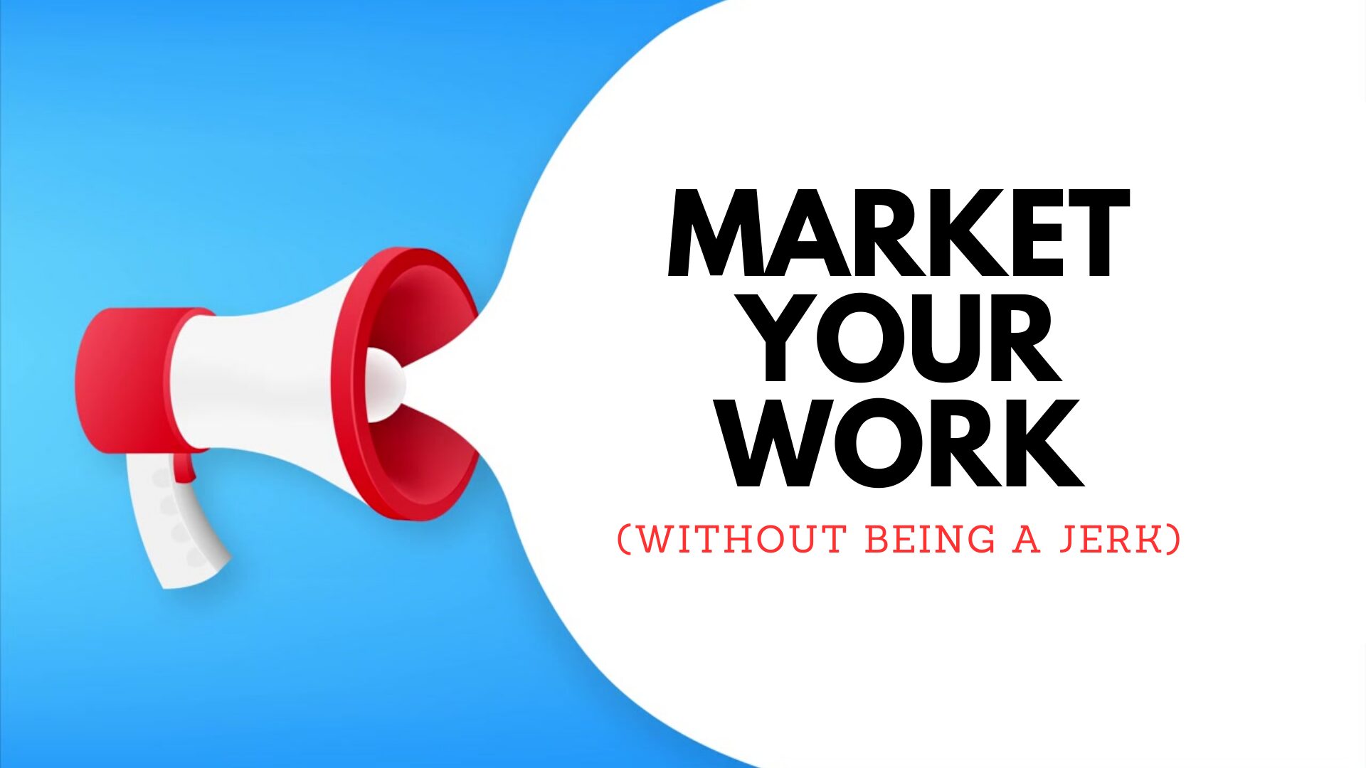Market Your Work Masterclass With Sam Horn
