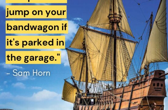Sam Horn quote on AHA Image with San Salvador replica boat
