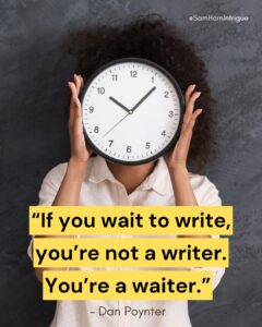 Woman with clock in front of her face with Dan Poynter quote