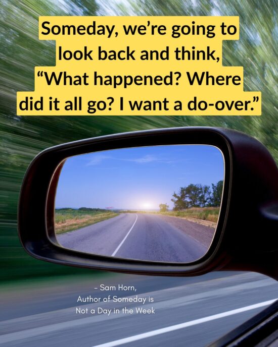 Car mirror looking back with quote from Sam Horn