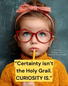 Sam Horn quote with curious little girl image